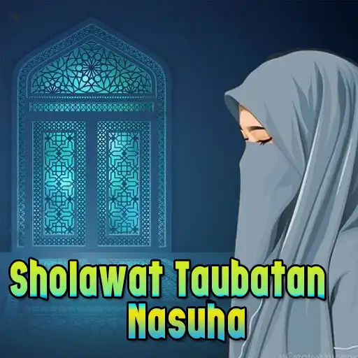 Play Sholawat Taubatan Nasuha APK