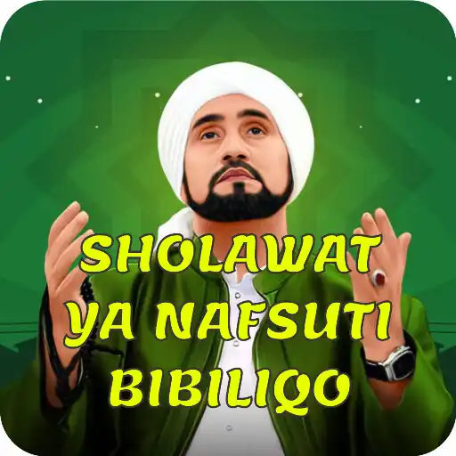 Play Sholawat Ya Nafsuti Bibiliqo APK