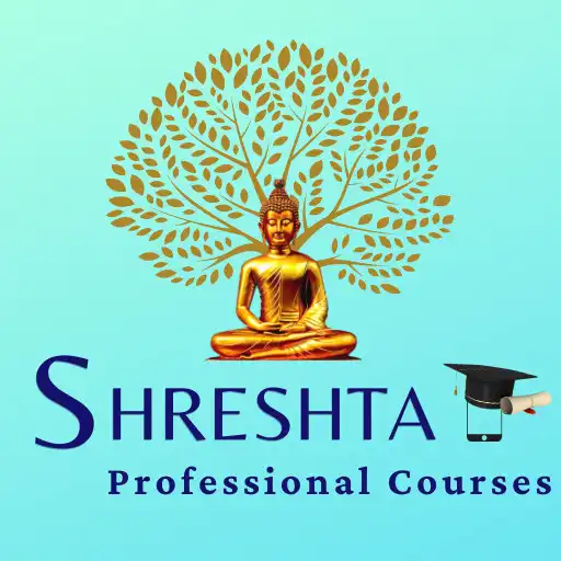 Play SHRESHTA PROFESSIONAL COURSES APK Play SHRESHTA PROFESSIONAL COURSES APK