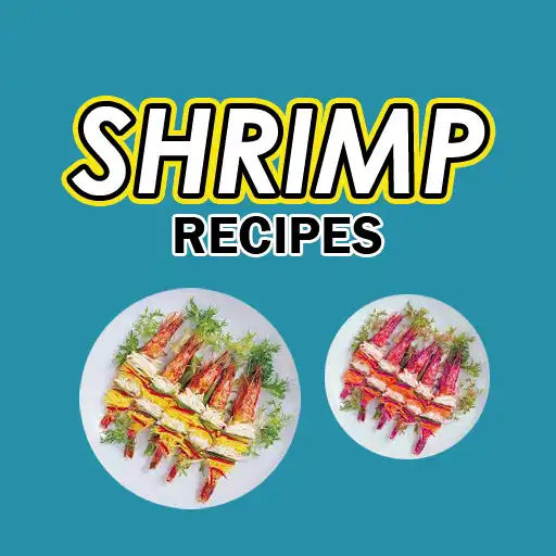 Play Shrimp Recipes-Easy and Delici APK Play Shrimp Recipes-Easy and Delici APK