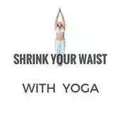 Free play online Shrink Your Waist With Yoga APK