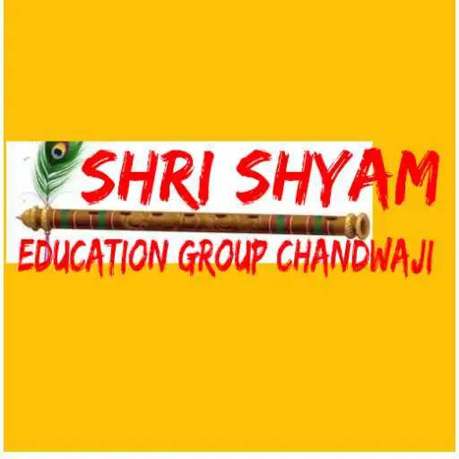 Play Shri Shyam Education Group Chandwaji APK Play Shri Shyam Education Group Chandwaji APK