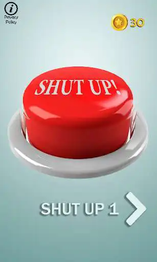 Play Shut Up Button 2020. Shut Up for good.  and enjoy Shut Up Button 2020. Shut Up for good. with UptoPlay