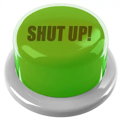 Free play online Shut Up Button APK Free play online Shut Up Button APK