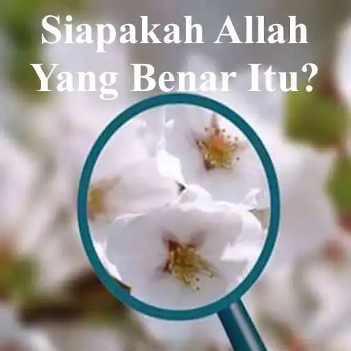 Play Siapakah Allah Yang Benar Itu? APK Play Siapakah Allah Yang Benar Itu? APK