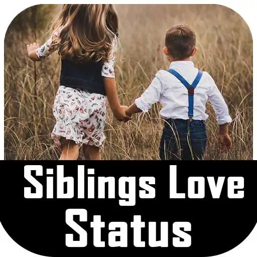 Play Siblings Love Status 2021 APK