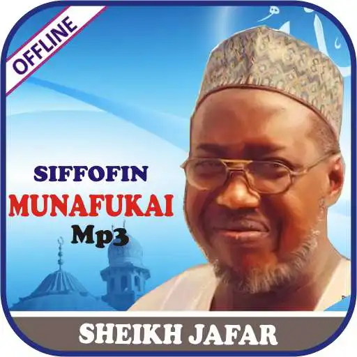 Play Siffofin Munafukai-Jafar Mp3 APK