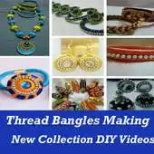 Free play online Silk Thread Bangles Making NEW Designs Videos App APK