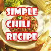 Free play online Simple Chili Recipe APK Free play online Simple Chili Recipe APK