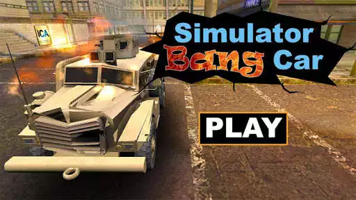 Play Simulator Bang Car