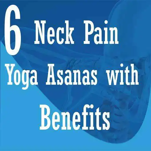 Play Six Neck Pain Relief Yoga APK Play Six Neck Pain Relief Yoga APK
