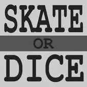 Free play online Skate or Dice APK
