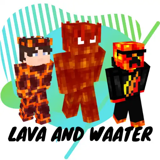 Play Skin Lava and Waater for MCPE APK Play Skin Lava and Waater for MCPE APK