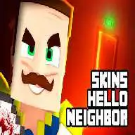 Free play online Skins Hello Neighbor APK Free play online Skins Hello Neighbor APK