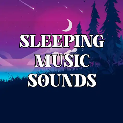 Play Sleeping Relaxing Sounds Music APK Play Sleeping Relaxing Sounds Music APK
