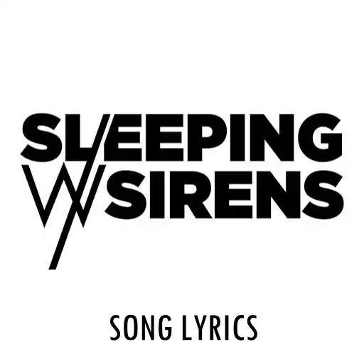 Play Sleeping With Siren Lyrics APK