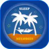 Free play online Sleep : Melodies APK Free play online Sleep : Melodies APK