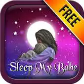 Free play online Sleep My Babe Plus APK Free play online Sleep My Babe Plus APK