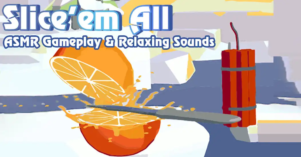Play Slice em All: ASMR  Relax  and enjoy Slice em All: ASMR  Relax with UptoPlay