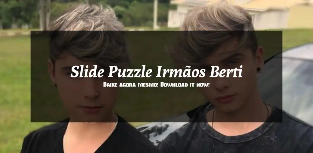 Play Slide Puzzles Berti Brothers  and enjoy Slide Puzzles Berti Brothers with UptoPlay