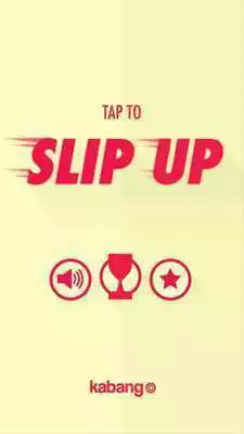 Play Slip Up