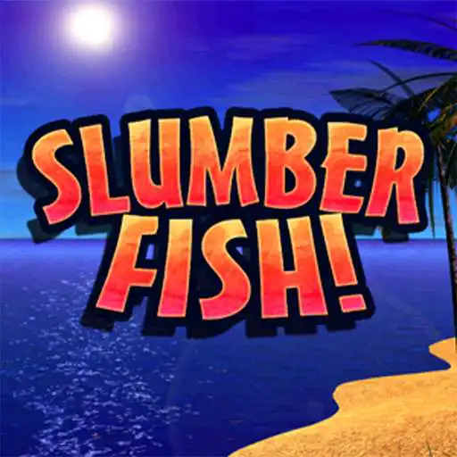 Free play online Slumberfish FREE  APK
