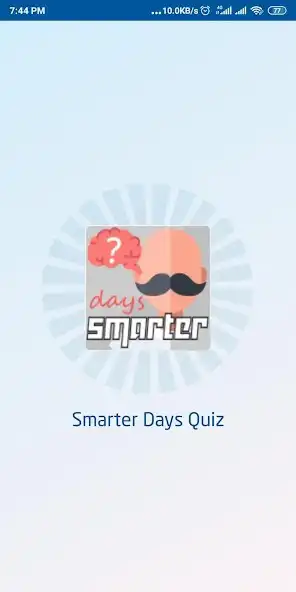 Play Smarter Days Quiz  and enjoy Smarter Days Quiz with UptoPlay