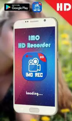 Play Smart IMO Video Call Record HD