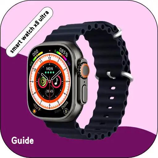 Play smart watch x8 ultra guide APK Play smart watch x8 ultra guide APK