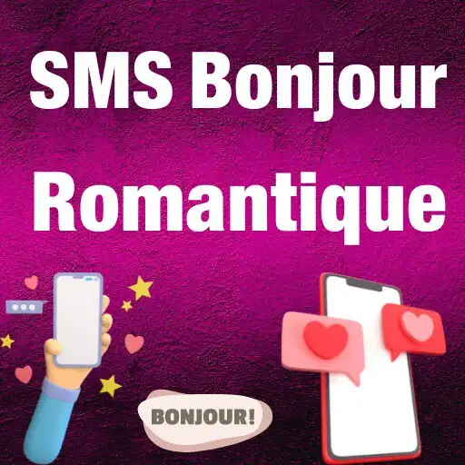 Play SMS Bonjour Romantique 2023 APK