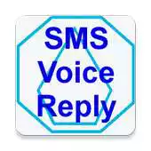 Free play online SMS Voice Reply APK