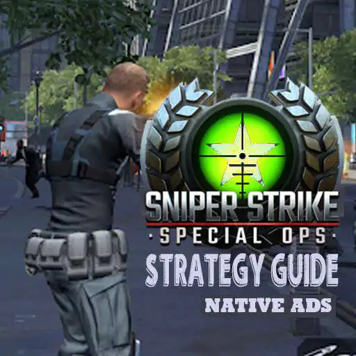 Play Sniper Strike Strategy Guide  and enjoy Sniper Strike Strategy Guide with UptoPlay
