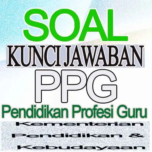 Play Soal Kunci Jawaban PPG 2023 APK Play Soal Kunci Jawaban PPG 2023 APK