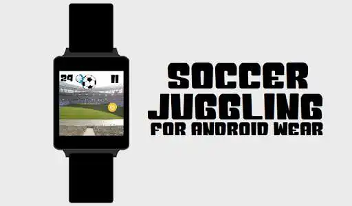 Play Soccer Juggling for Wear
