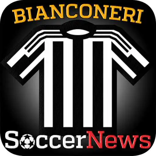 Play Soccer News For Bianconeri - Latest Headlines APK