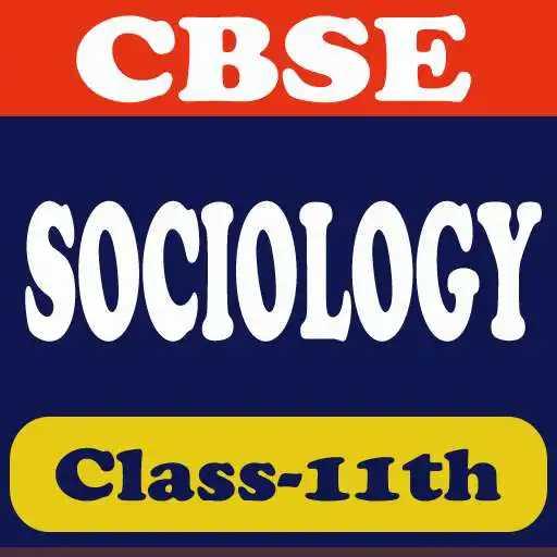 Play Sociology Class 11th Notes Q & A APK Play Sociology Class 11th Notes Q & A APK