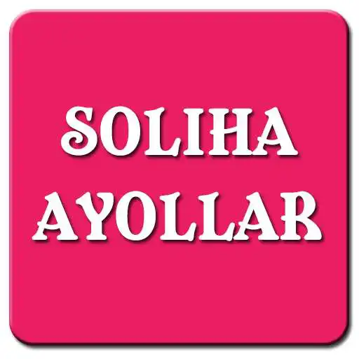 Play Soliha ayollar APK