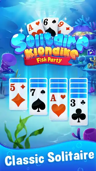 Play Solitaire Klondike：Fish Party  and enjoy Solitaire Klondike：Fish Party with UptoPlay