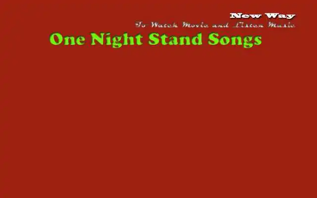 Play Songs Of One Night Stand