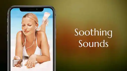 Play Soothing Sounds  and enjoy Soothing Sounds with UptoPlay