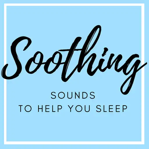 Play Soothing Sounds To help Sleep APK