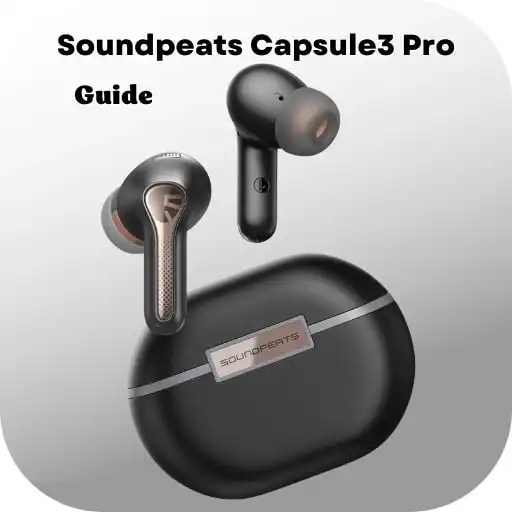 Play Soundpeats Capsule3 Pro guide APK