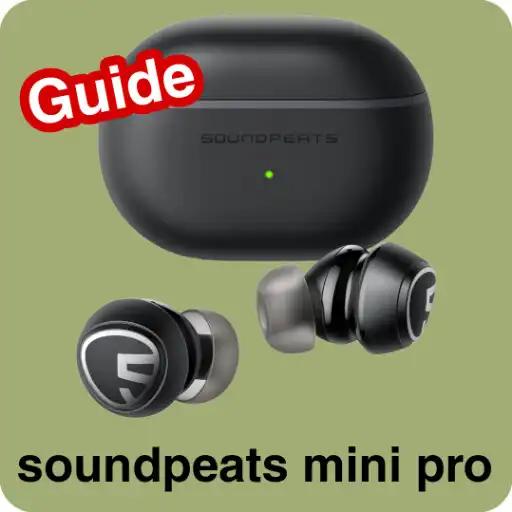 Play soundpeats mini pro guide APK