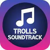 Free play online Soundtracks - Trolls APK