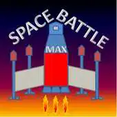 Free play online Space Battle Max APK Free play online Space Battle Max APK