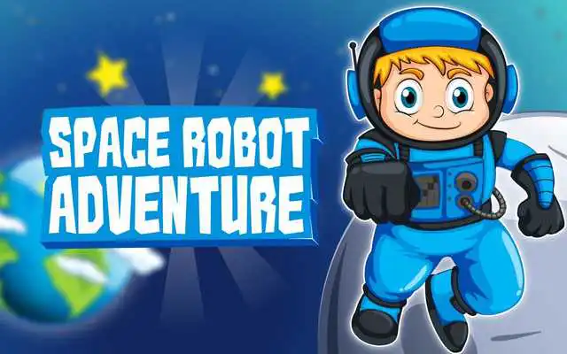 Play Space Robot Adventure