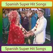 Free play online Spanish Super Hit Songs APK