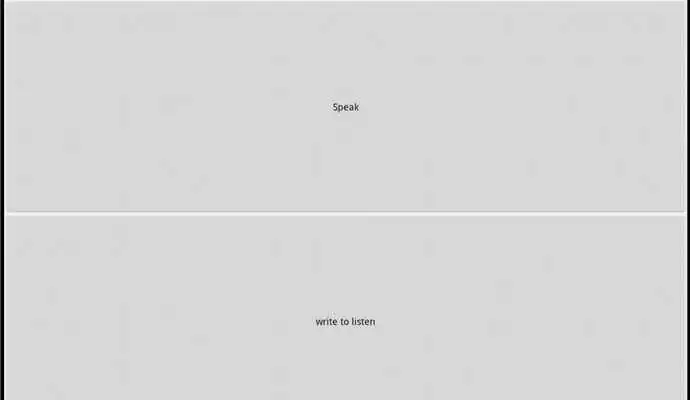 Play Speak and Write to listen