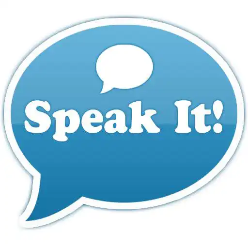 Run free android online Speak It! (by Fedmich) APK