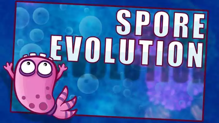 Play Spore Evolution